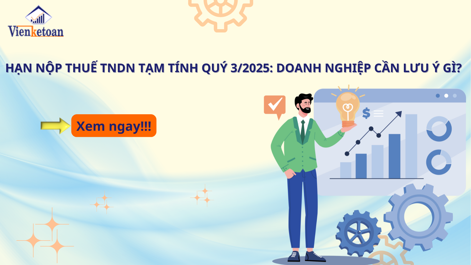 Hạn nộp thuế TNDN tạm tính quý 3/2025: Doanh nghiệp cần lưu ý gì? Hạn nộp thuế TNDN tạm tính quý 3/2025: Doanh nghiệp cần lưu ý gì?